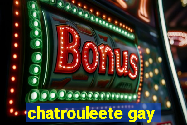 chatrouleete gay